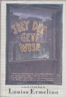 Joey Dee Gets Wise (SIGNED COPY)by: Ermelino, Louisa