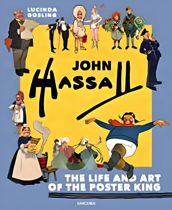 John Hassall: The Life and Art of the Poster Kingby: Lucinda Gosling