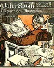 John Sloan: Drawing on Illustrationby: Lobel, Michael
