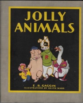 Jolly Animalsby: Gaggin, E. R. and Keith Ward