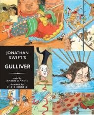Jonathan Swift's Gulliver: Candlewick Illustrated Classicby: Swift, Jonathan and Chris Rddell