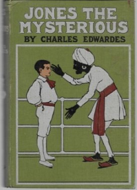Jones the Mysteriousby: Edwardes, Charles