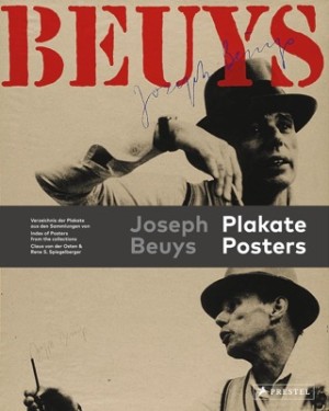 Joseph Beuys: Plakate Postersby: Rene Spiegelberger /Claus Von Der Osten 