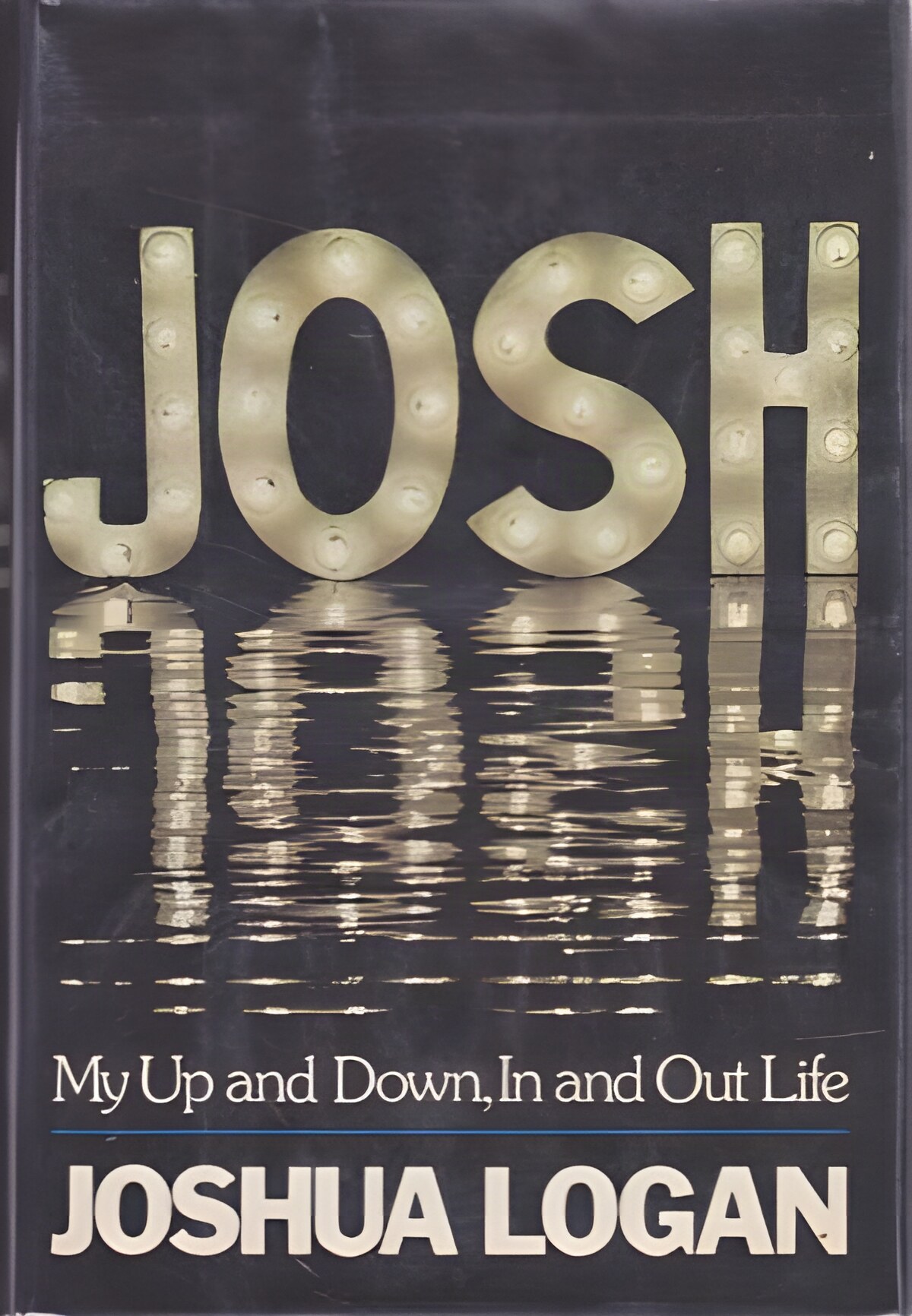 Josh: My Up and Down, In and Out Lifeby: Logan, Joshua
