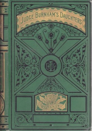 Judge Burnham's Daughtersby: Pansy