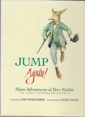 Jump Again! More Adventures of Brer Rabbitby: Harris, Joel Chandler and Barry Moser