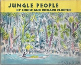Jungle People - Story of the Brave Blacks of Surinamby: Floethe, Louise Lee