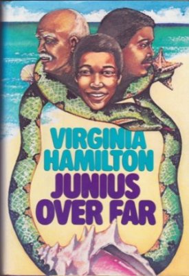 Junius Over Far by: Virginia Hamilton 