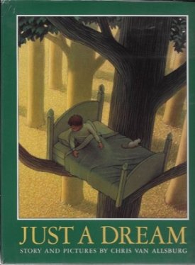 Just A Dream (SIGNED COPY)by: Van Allsburg, Chris 