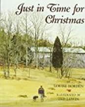 Just in Time for Christmas (SIGNED COPY)by: Borden, Louise/Ted Lewin