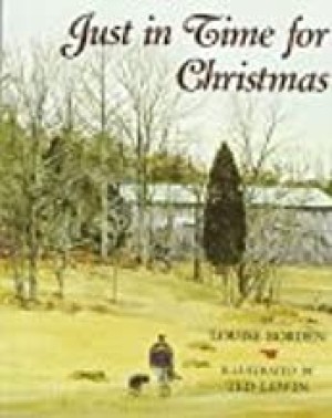 Just in Time for Christmas (SIGNED COPY)by: Borden, Louise/Ted Lewin