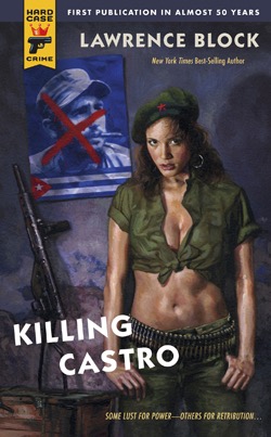 KILLING CASTROby: Lawrence Block