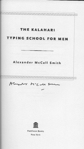 Kalahari Typing School for Men, The (SIGNED COPY)by: Smith, Alexander McCall