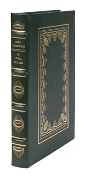 Karl Nickerson Llewellyn on Legal Realism: Including The Bramble Bush by: Karl Nickerson Llewellyn 