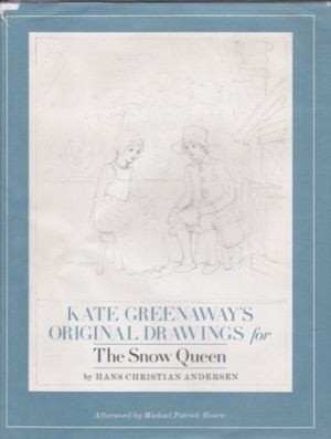 Kate Greenaway's Original Drawings for The Snow Queenby: Andersen, Hans Christian 