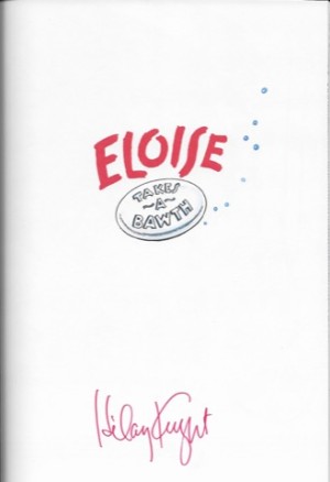 Kay Thompson's Eloise Takes a Bawth (SIGNED BY ILLUSTRATOR)by: Thompson, Kay and Hilary Knight