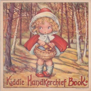 Kiddie Handkerchief Book by: N/A