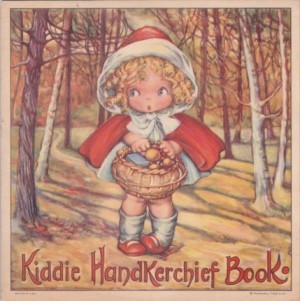 Kiddie Handkerchief Book by: N/A
