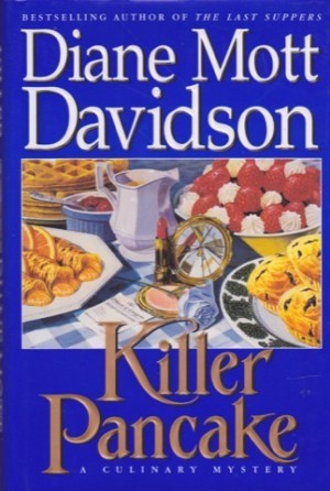 Killer Pancake: a Culinary Mystery (SIGNED COPY)by: Davidson, Diane Mott 
