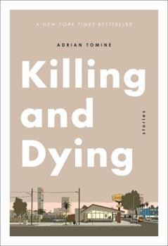 Killing and Dyingby: Tomine, Adrian