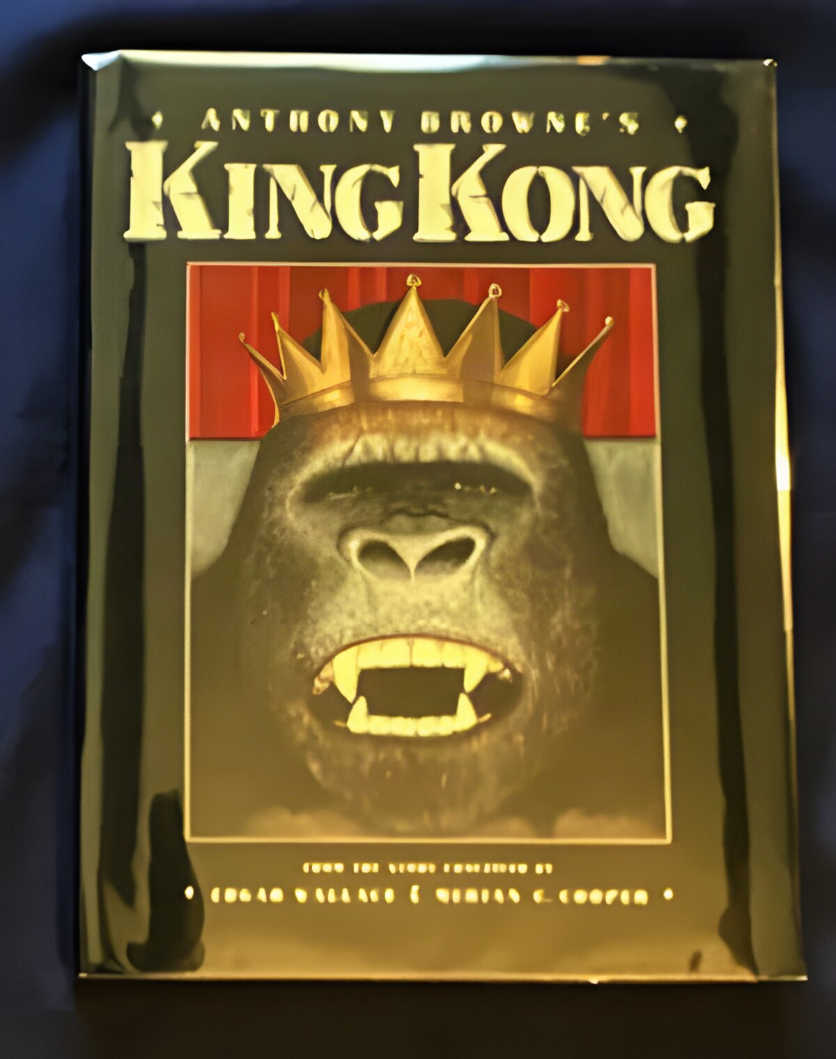 King Kong - From The Story Conceived By Edgar Wallace and Merian C. Cooperby: Browne, Anthony