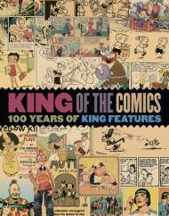 King of the Comics: 100 Years of King Featuresby: Canwell, Bruce