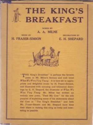 King's Breakfast, Theby: Milne A.A. & Shepard, E. H.
