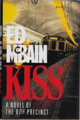 Kiss (SIGNED COPY)by: McBain, Ed 