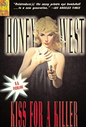 Kiss for a Killer (Honey West)by: G.G. Fickling