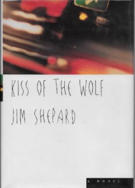 Kiss of the Wolf (SIGNED COPY)by: Shepard, Jim