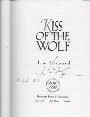 Kiss of the Wolf (SIGNED COPY)by: Shepard, Jim
