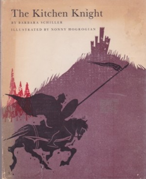Kitchen Knight, Theby: Schiller/Nonny Hogrogian, Barbara