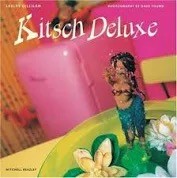 Kitsch Deluxeby: Gillilan, Lesley