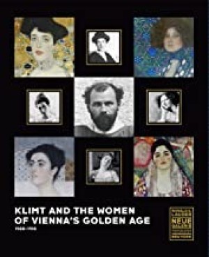Klimt and the Women of Vienna's Golden Age, 1900-1918by: Tobias G. Natter