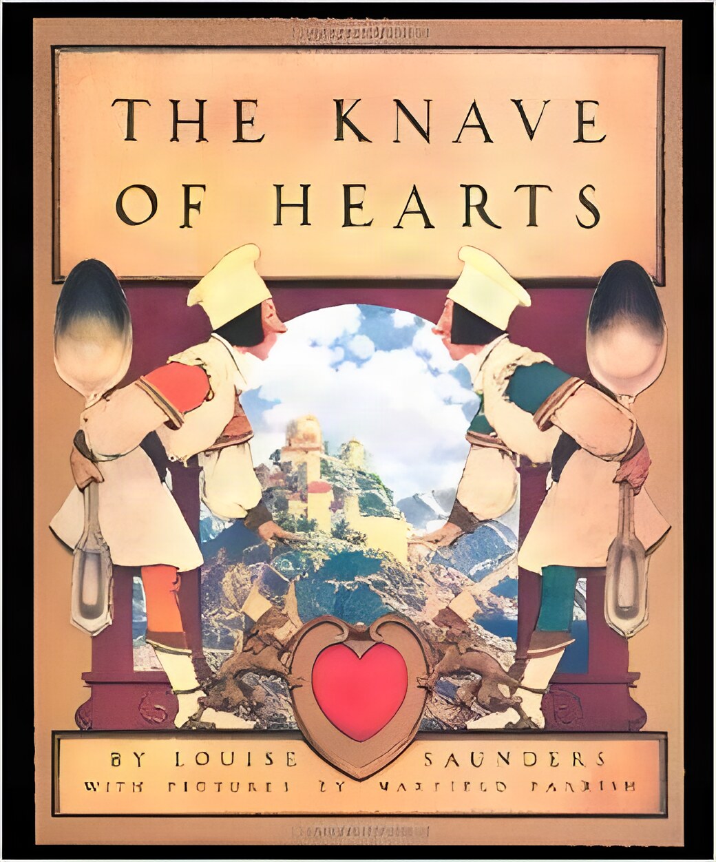 Knave of Hearts, Theby: Saunders, Louise and Maxfield Parrish