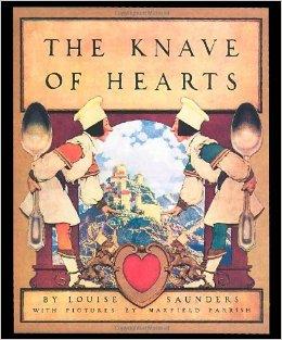 Knave of Hearts, Theby: Saunders, Louise and Maxfield Parrish