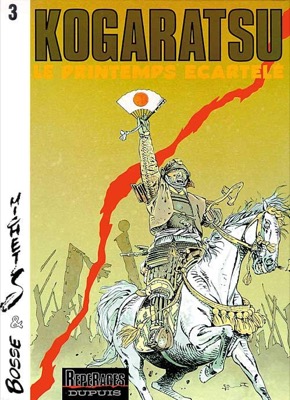 Kogaratsu -Tome 3: Le Printemps ?&copy;cartel?&copy; by: Bosse/Illustrations: Michetz