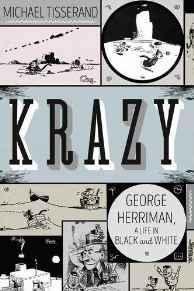 Krazy: George Herriman, a Life in Black and Whiteby: Tisserand, Michael