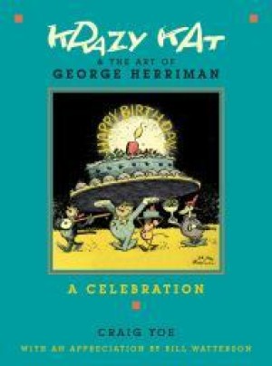 Krazy Kat & the Art of George Herriman: A Celebrationby: Yoe, Craig