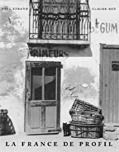 La France de Profileby: Paul Strand and Claude Roy 
