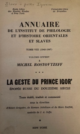 La Geste du Prince Igor', &eacute;pop&eacute;e russe du XIIe siecle....by: Roman Jakobson (transl.)
