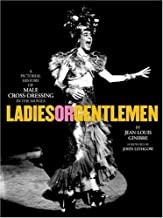 Ladies or Gentlemen: A Pictorial History of Male Cross-Dressing in the Moviesby: Ginibre, Jean-Louis