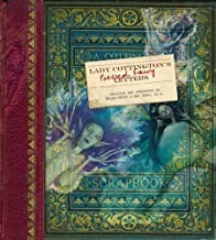 Lady Cottington's Pressed Fairy Letters (SIGNED COPY)by: Froud, Brian and Ari Berk, Terry Jones