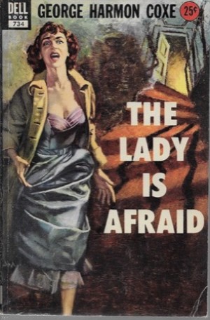 Lady is Afraid, Theby: Coxe, George Harmon