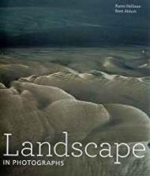 Landscape in Photographsby: Hellman, Karen