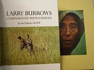 Larry Burrows: Compassionate Photographerby: Burrows, Larry