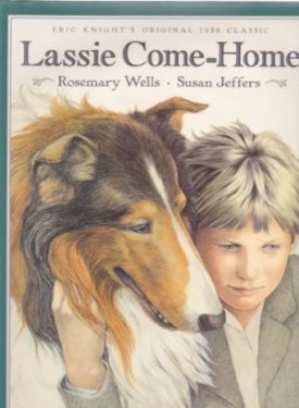 Lassie Come-Home (SIGNED BY ILLUSTRATOR)by: WELLS, ROSEMARY and Susan Jeffers