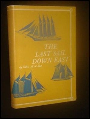 Last Sail Down East, Theby: Tod, Giles M. S.