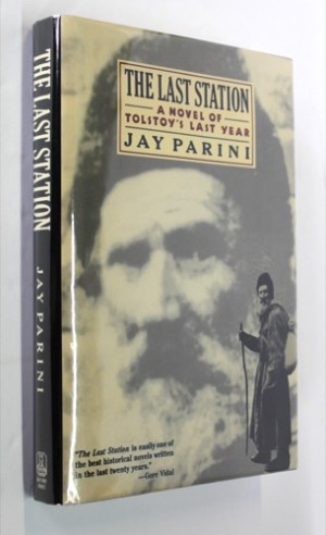 Last Station, The: A Novel of Tolstoy's Last yearby: Parini, Jay