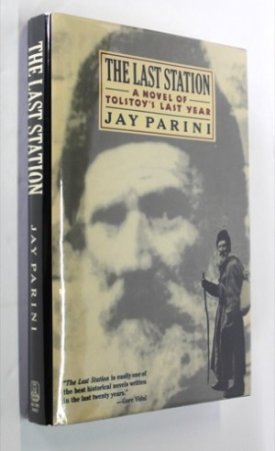Last Station, The: A Novel of Tolstoy's Last yearby: Parini, Jay